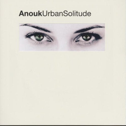 ANOUK - URBAN SOLITUDE