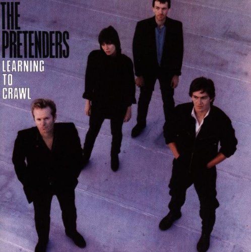 PRETENDERS - LEARNING TO CRAWL