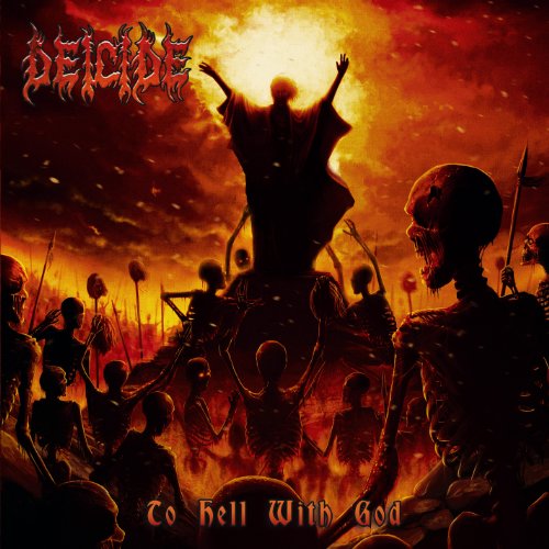 DEICIDE  - TO HELL WITH GOD