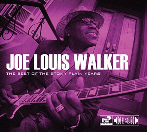 JOE LOUIS WALKER - THE BEST OF THE STONY PLAIN YE