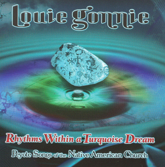GONNIE, LOUIE  - RHYTHMS WITHIN A TURQUOISE...(FIRST NATI