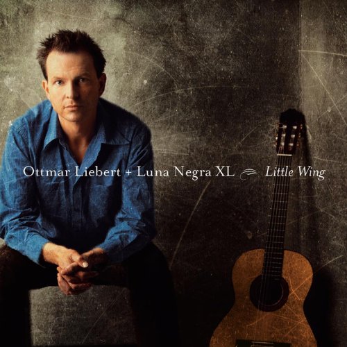 LIEBERT, OTTMAR/LUNA NEGRA XL - LITTLE WING