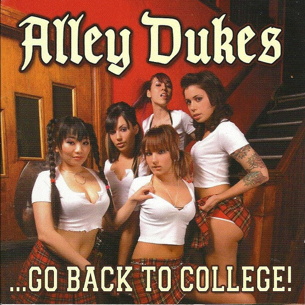 ALLEY DUKES  - GO BACK TO COLLEGE