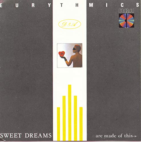 EURYTHMICS - SWEET DREAMS (ARE MADE OF THIS)