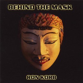 KORB, RON - BEHIND THE MASK