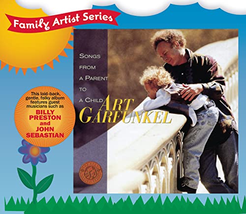 GARFUNKEL, ART  - SONGS FROM A PARENT TO A CHILD