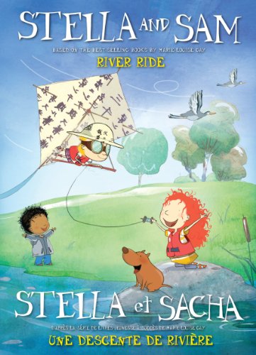 STELLA & SAM: RIVER RIDE / STELLA ET SACHA: UNE DESCENTE DE RIVIRE (BILINGUAL)