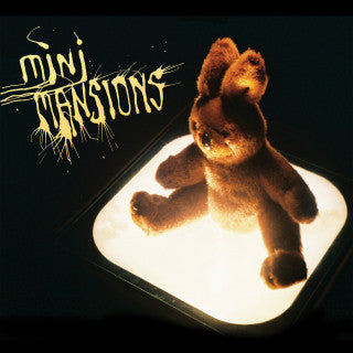 MINI MANSIONS  - ST