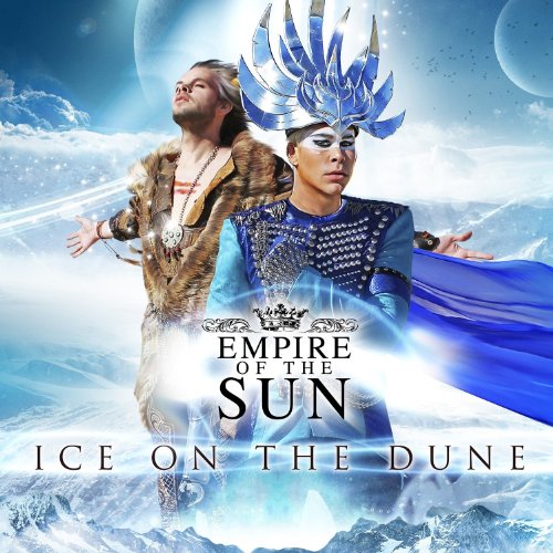 EMPIRE OF THE SUN - ICE ON THE DUNE