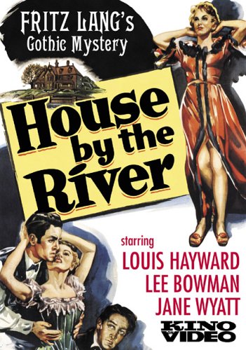 HOUSE BY THE RIVER (1949)