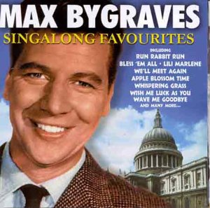 BYGRAVES, MAX - SINGALONG FAVOURITES