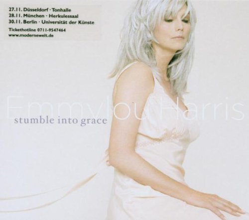 EMMYLOU HARRIS - STUMBLE INTO GRACE