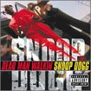 SNOOP DOGG - DEAD MAN WALKING