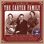 CARTER FAMILY - V1 BEST OF... KEEP ON THE SUN