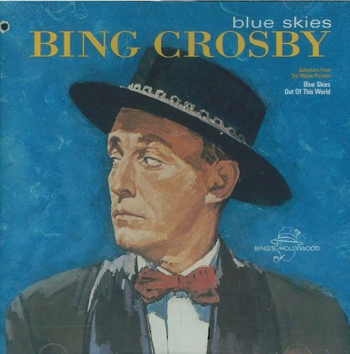 CROSBY, BING  - BLUES SKIES