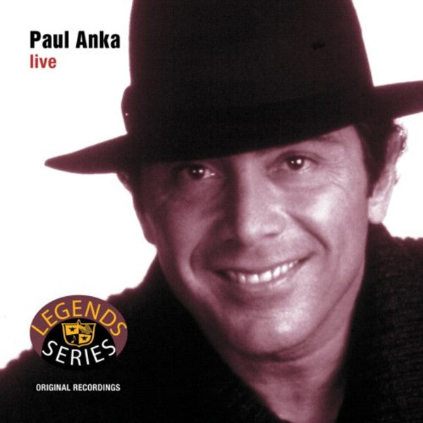 ANKA, PAUL  - LIVE (LEGENDS SERIES)