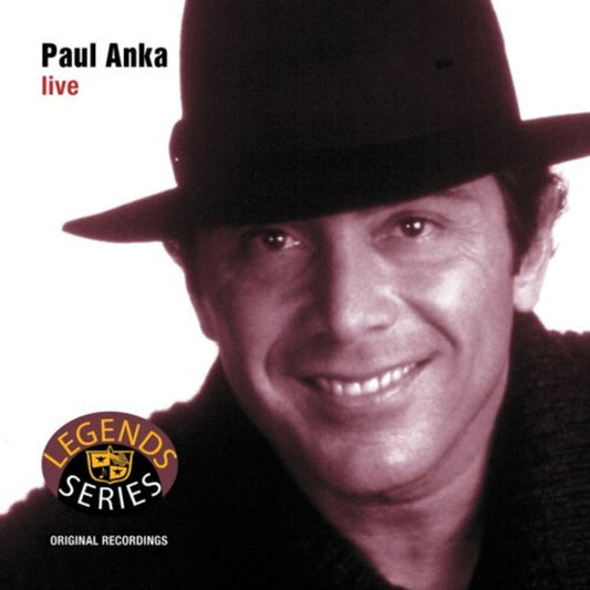 ANKA, PAUL  - LIVE (LEGENDS SERIES)