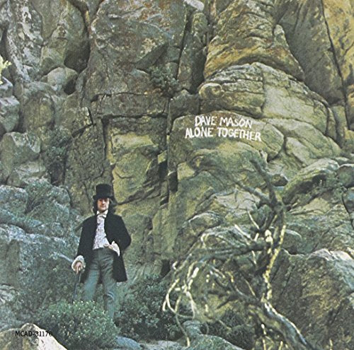 DAVE MASON - ALONE TOGETHER