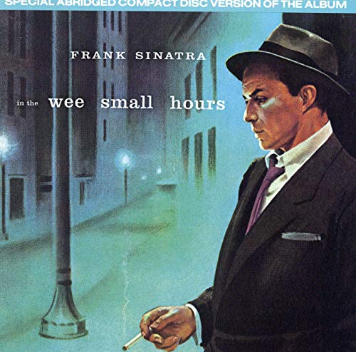 SINATRA, FRANK  - IN THE WEE SMALL HOURS