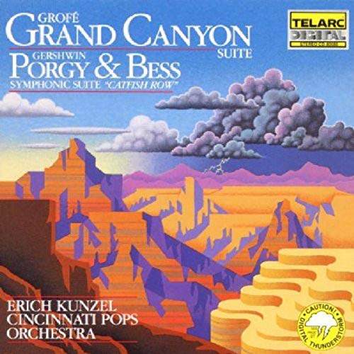 KUNZEL, ERICH & THE CINCINNATI POPS - GROFE: GRAND CANYON SUITE