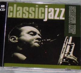 CLASSIC JAZZ-JAZZ MASTERS - CLASSIC JAZZ-JAZZ MASTERS