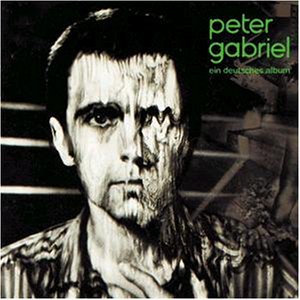 PETER GABRIEL - EIN DEUTSCHES ALBUM