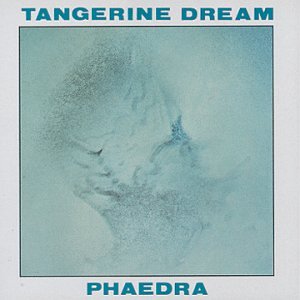 TANGERINE DREAM - PHAEDRA