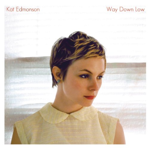 KAT EDMONSON - WAY DOWN LOW