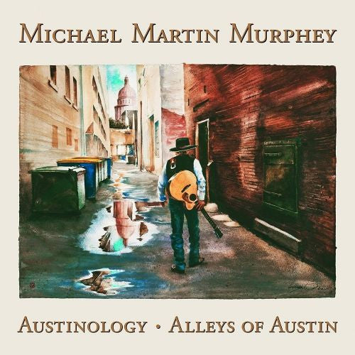 MURPHEY, MICHAEL MARTIN  - AUSTINOLOGY- ALLEYS OF AUSTIN