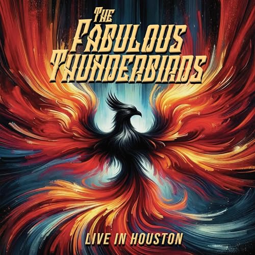 THE FABULOUS THUNDERBIRDS - LIVE IN HOUSTON (CD)