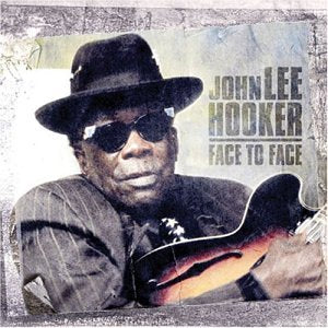 HOOKER, JOHN LEE - FACE TO FACE