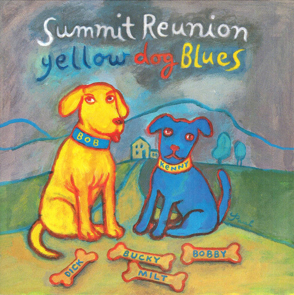 SUMMIT REUNION  - YELLOW DOG BLUES