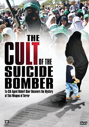 THE CULT OF THE SUICIDE BOMBER THE CULT