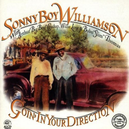 WILLIAMSON, SONNY BOY - GOIN IN YOUR DIRECTION