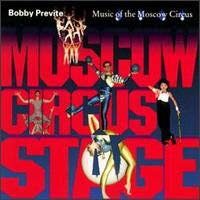 PREVITE, BOBBY - MUSIC OF THE MOSCOW CIRCUS