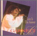 SILK,GARNETT - SILK GARNETT - LOVE IS THE ANSWER