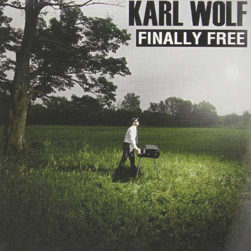 WOLF, KARL - FINALLY FREE