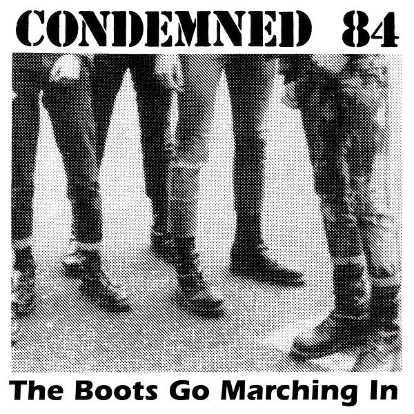 CONDEMNED 84  - BOOTS GO MARCHIN' IN