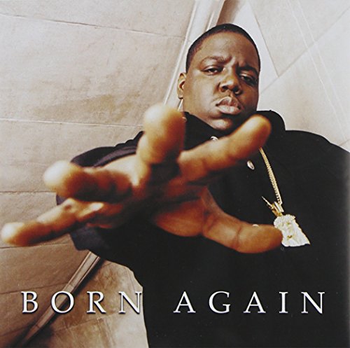 NOTORIOUS B.I.G., THE - BORN AGAIN (EX)