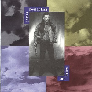 KEELAGHAN, JAMES - MY SKIES