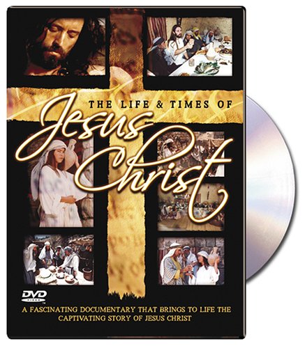 LIFE & TIMES OF JESUS CHRIST - DVD