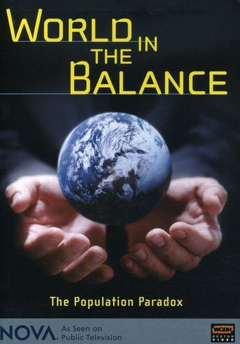 NOVA: WORLD IN THE BALANCE - THE POPULATION PARADOX