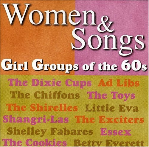 VARIOUS ARTISTS (COLLECTIONS) - WOMEN & SONGS-GIRL GROUP '60S