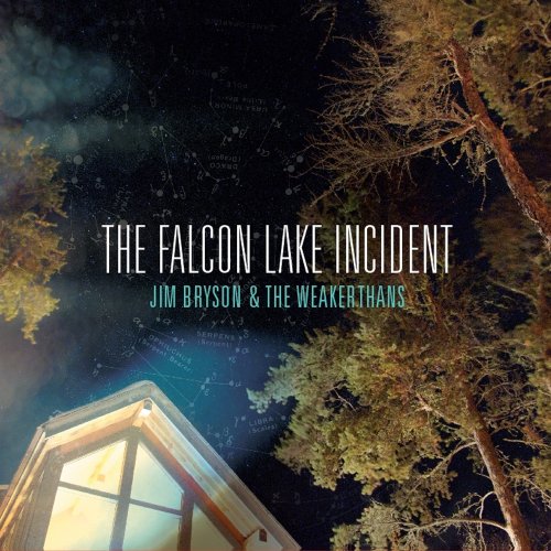 BRYSON, JIM AND THE WEAKERTHANS - FALCON LAKE INCIDENT