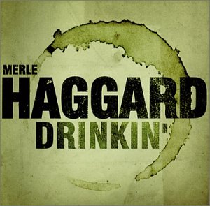 MERLE HAGGARD - DRINKIN'