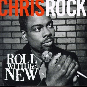 ROCK, CHRIS - ROLL WITH THE NEW