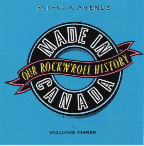 VARIOUS - MADE IN CANADA VOLUME THREE: "ELECTRIC AVENUE"