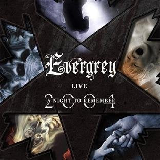 EVERGREY - 2004 A NIGHT TO REMEMBER LIV