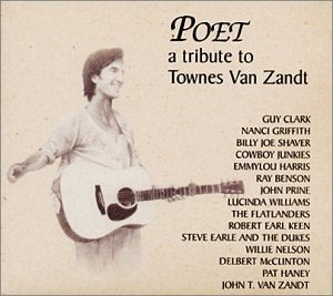 VAN ZANDT, TOWNES (TRIBUTE) - POET