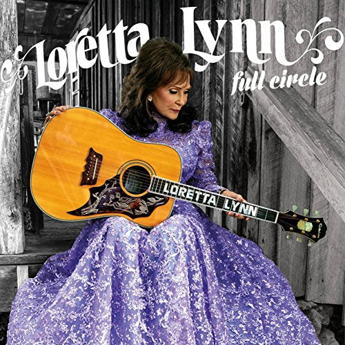 LORETTA LYNN - FULL CIRCLE